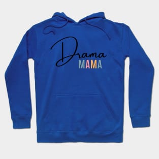 Drama Mama Hoodie